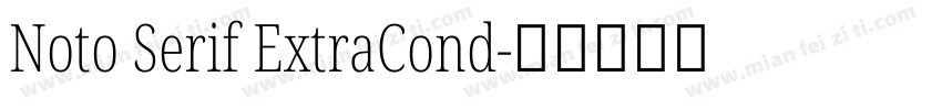 Noto Serif ExtraCond字体转换